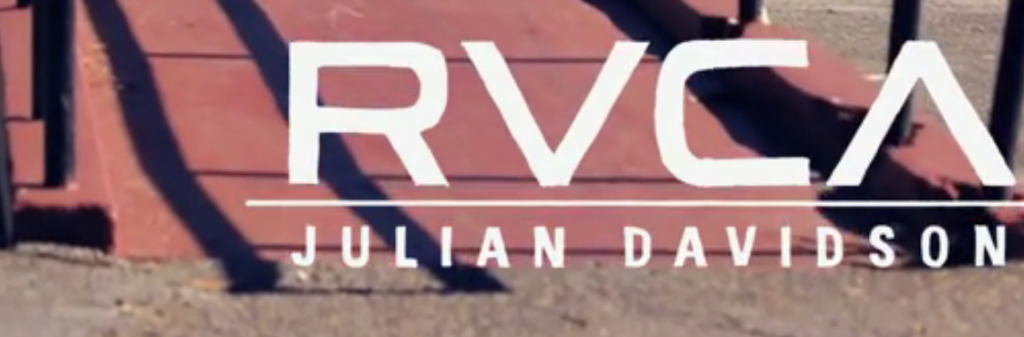 RVCA | JULIAN DAVIDSON Clip